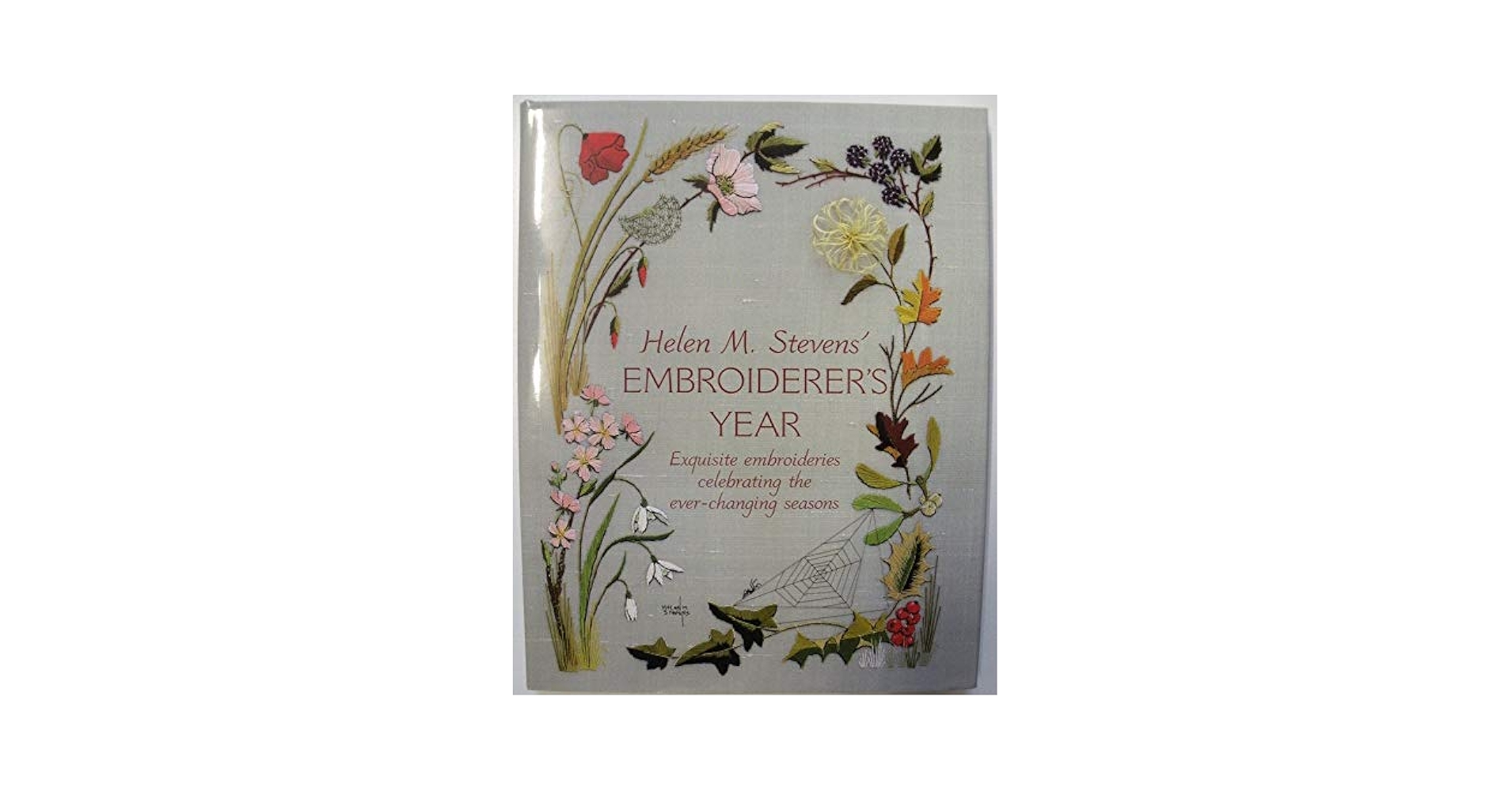 洋書　刺繍　EMBROIDERER'S YEAR　Helen M. Steven Helen M. Steven's Embroiderer's Year: Stevens, Helen M
